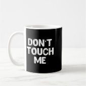 Don't Touch Me Shirt Introvert Gifs Kaffeetasse (Links)
