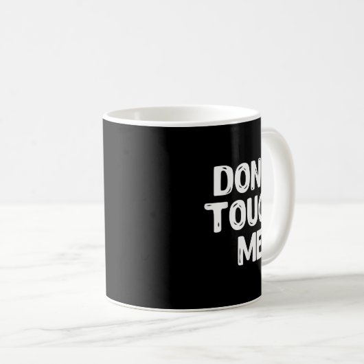 Don't Touch Me Shirt Introvert Gifs  Kaffeetasse (VorderseiteRechts)