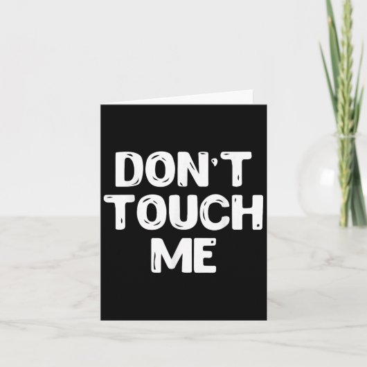Don't Touch Me Shirt Introvert Gifs Karte (Vorderseite)