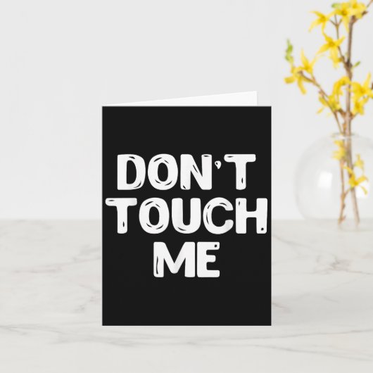 Don't Touch Me Shirt Introvert Gifs  Karte (Gelbe Blume)