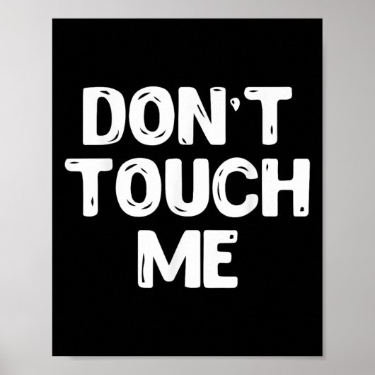 Don't Touch Me Shirt Introvert Gifs Poster (Vorne)