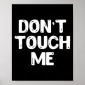Don't Touch Me Shirt Introvert Gifs Poster (Vorne)