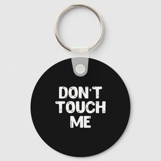 Don't Touch Me Shirt Introvert Gifs Schlüsselanhänger (Vorderseite)