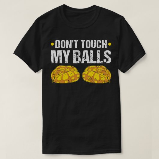 Dont Touch My Balls Python Snake T-Shirt (Design vorne)