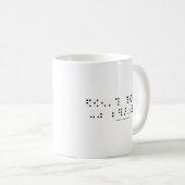 DON'T-TOUCH-MY-BRAILLE (DRUCK) KAFFEETASSE (VorderseiteRechts)