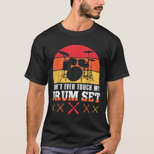 Dont Touch My Drums Shirt Funny Drumming Drummer  (Vorderseite)