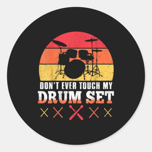 Dont Touch My Drums Shirt Funny Drumming Drummer  Runder Aufkleber (Vorderseite)