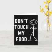 Don't Touch My Food Funny Joke Karte (Gelbe Blume)