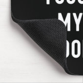 Don't Touch My Food Funny Joke  Mousepad (Ecke)