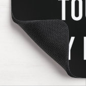 Don't Touch My Fries Funny Junk Fast Food Gag Gift Mousepad (Ecke)