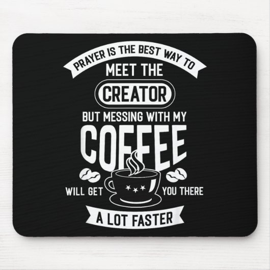 Don't Touch My Morning Coffee Funny Caffeine Quote Mousepad (Vorne)