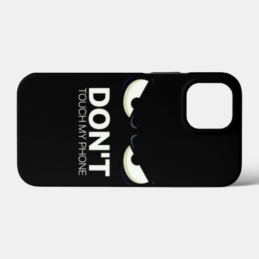 don't touch my phone iPhone case (Rückseite (Horizontal))