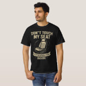 Don't Touch My Seat – Funny Custom Car Upholstery  T-Shirt (Vorne ganz)