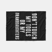 Dont Touch My Tools Or My Granddaughters Fleecedecke (Vorderseite (Horizontal))