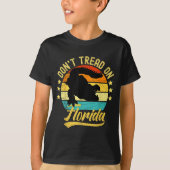 Don't Tread On Florida Alligator  T-Shirt (Vorderseite)