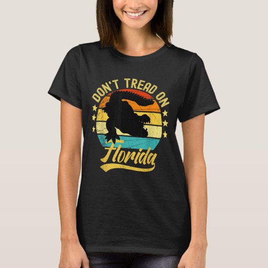 Don't Tread On Florida Alligator  T-Shirt (Vorderseite)