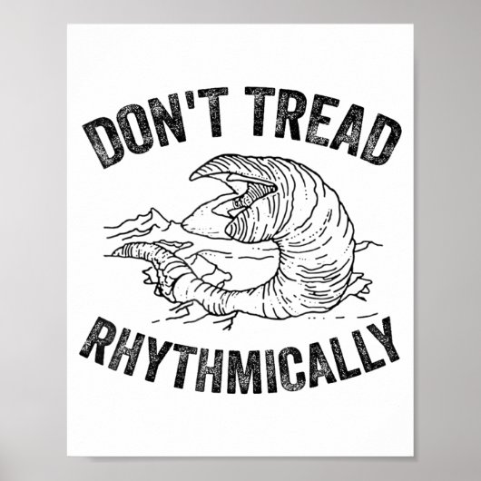 Don't Tread Rhythmically Apparel For Men Women  Poster (Vorne)