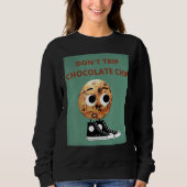 Don't Trip Chocolate Chip Sweatshirt (Vorderseite)