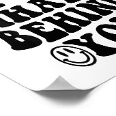 Don't Trip Over What's Behind You , Trendy Aesthet Poster (Ecke)