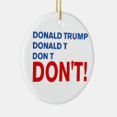 "Don't trump" Keramik Ornament (Rechts)