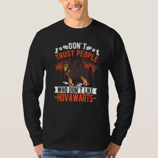 Don't Trust People Who Don't Like Hovawarts   T-Shirt (Vorderseite)