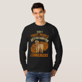 Don't Trust people Who don't like Leonbergers T-Shirt (Vorne ganz)