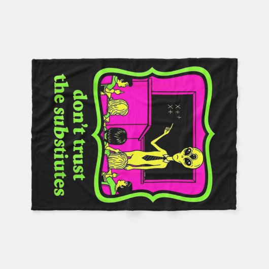 Don't Trust Subtitutes Funny Alien Invasion Teache Fleecedecke (Vorderseite (Horizontal))