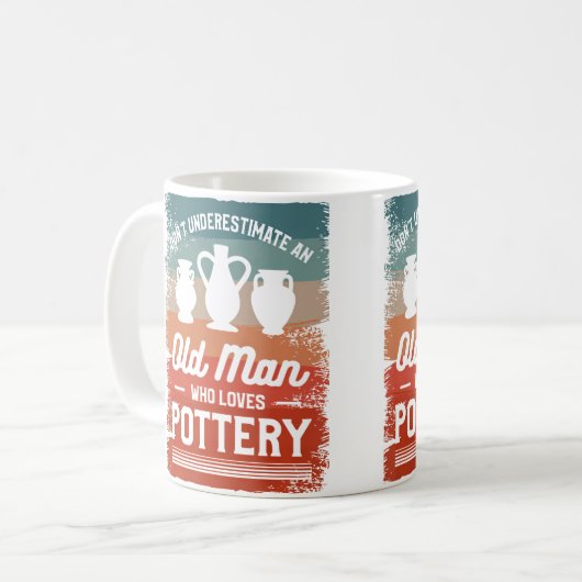 Don'T Underestimate An Old Man Who Loves Pottery Kaffeetasse (Vorderseite Links)