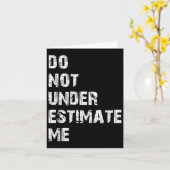 Don't Underestimate Me Funny Quote Gift Karte (Gelbe Blume)