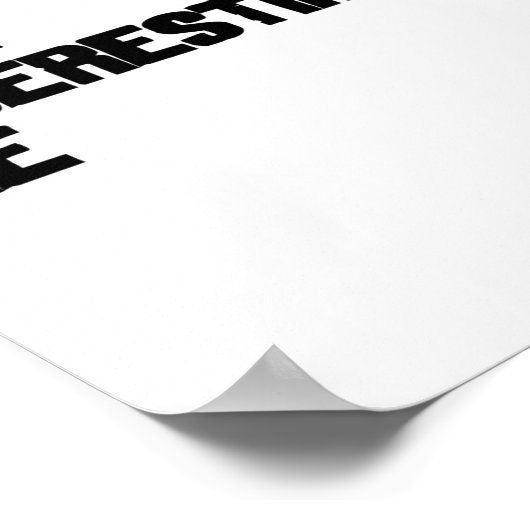 Dont Underestimate Me  Poster (Ecke)