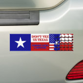 Don't Vex Us Texas - Niemand mag eine Quitter Autoaufkleber (Auf Auto)