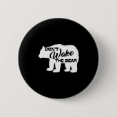 Don't Wake The Bear Funny Bear Silhouette Graphic Button (Vorderseite)