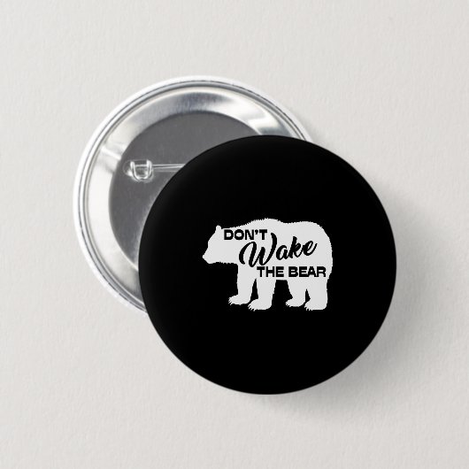 Don't Wake The Bear Funny Bear Silhouette Graphic Button (Vorne & Hinten)