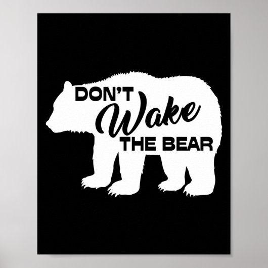 Don't Wake The Bear Funny Bear Silhouette Graphic  Poster (Vorne)