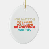 Don't Waste Your Time Keramik Ornament (Rechts)