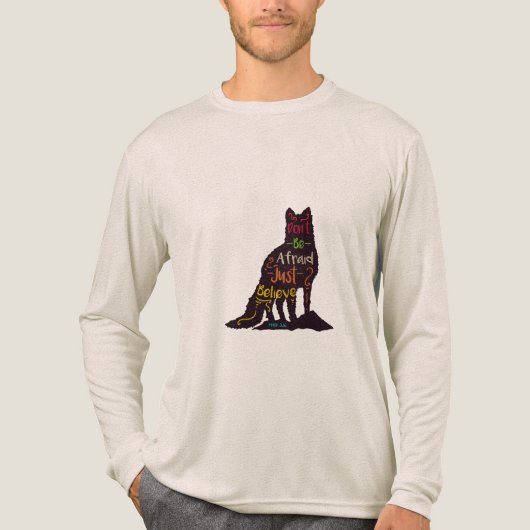 Don't we afraid just believe t shirt design (Vorderseite)