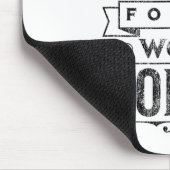 Don't Wish For It, Sitive Message Saying Vintage Mousepad (Ecke)