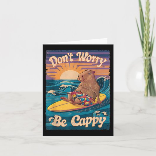 Dont Worry Be Cappy Funny Capybara Surfen Karte (Vorderseite)