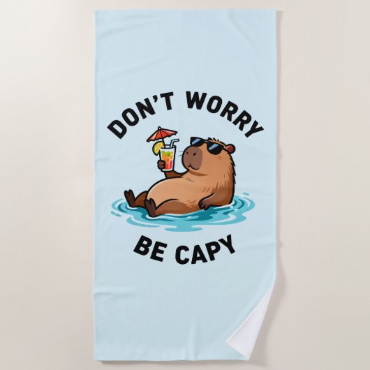 Don't Worry Be Capy Funny Capybara Pun Strandtuch (Vorderseite)