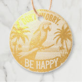 Don't Worry, Be Happy Round Tropical Parrot Art Geschenkanhänger (Vorderseite)