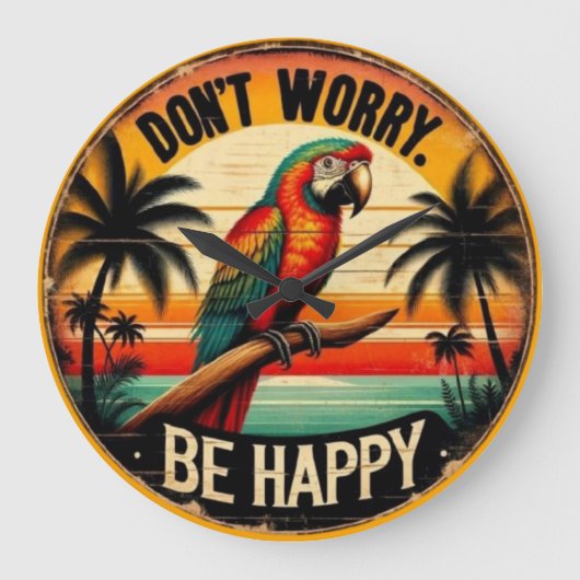 Don't Worry, Be Happy Round Tropical Parrot Art Große Wanduhr (Vorderseite)