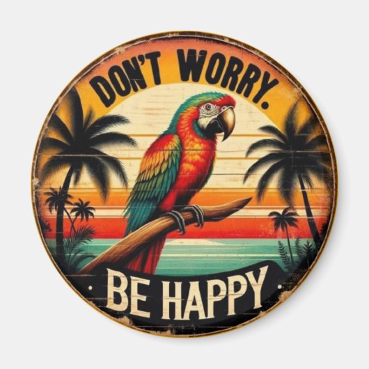 Don't Worry, Be Happy Round Tropical Parrot Art Magnet (Vorne)