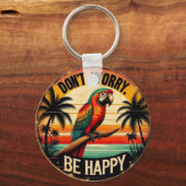Don't Worry, Be Happy Round Tropical Parrot Art Schlüsselanhänger (Vorderseite)