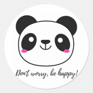 Don't Worry, Be Happy! Slogan Runder Aufkleber