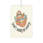 Don't Worry Be Hoopy Sloth Autolufterfrischer (Vorderseite)