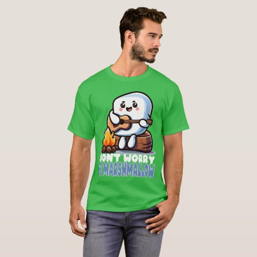 Dont Worry Be Marshmallow Cute Camping funny T-Shirt (Vorne ganz)