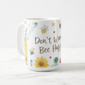 Don't Worry Bee Happy Cute Bee Kaffeetasse (Vorderseite Links)