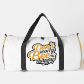 Don't Worry Bee Happy  Duffle Bag (Rückseite)