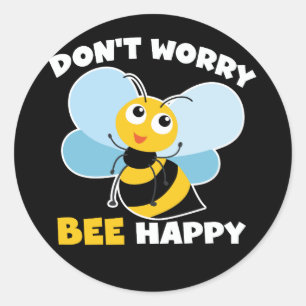 Don't Worry (Bee) Happy Runder Aufkleber
