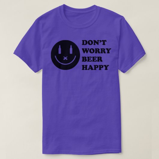 Dont Worry Beer Happy T-Shirt (Design vorne)